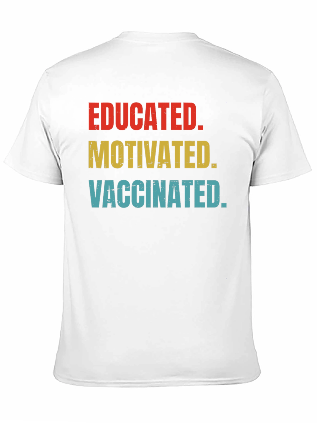 Educated Motivated Vaccinated Graphic Tee