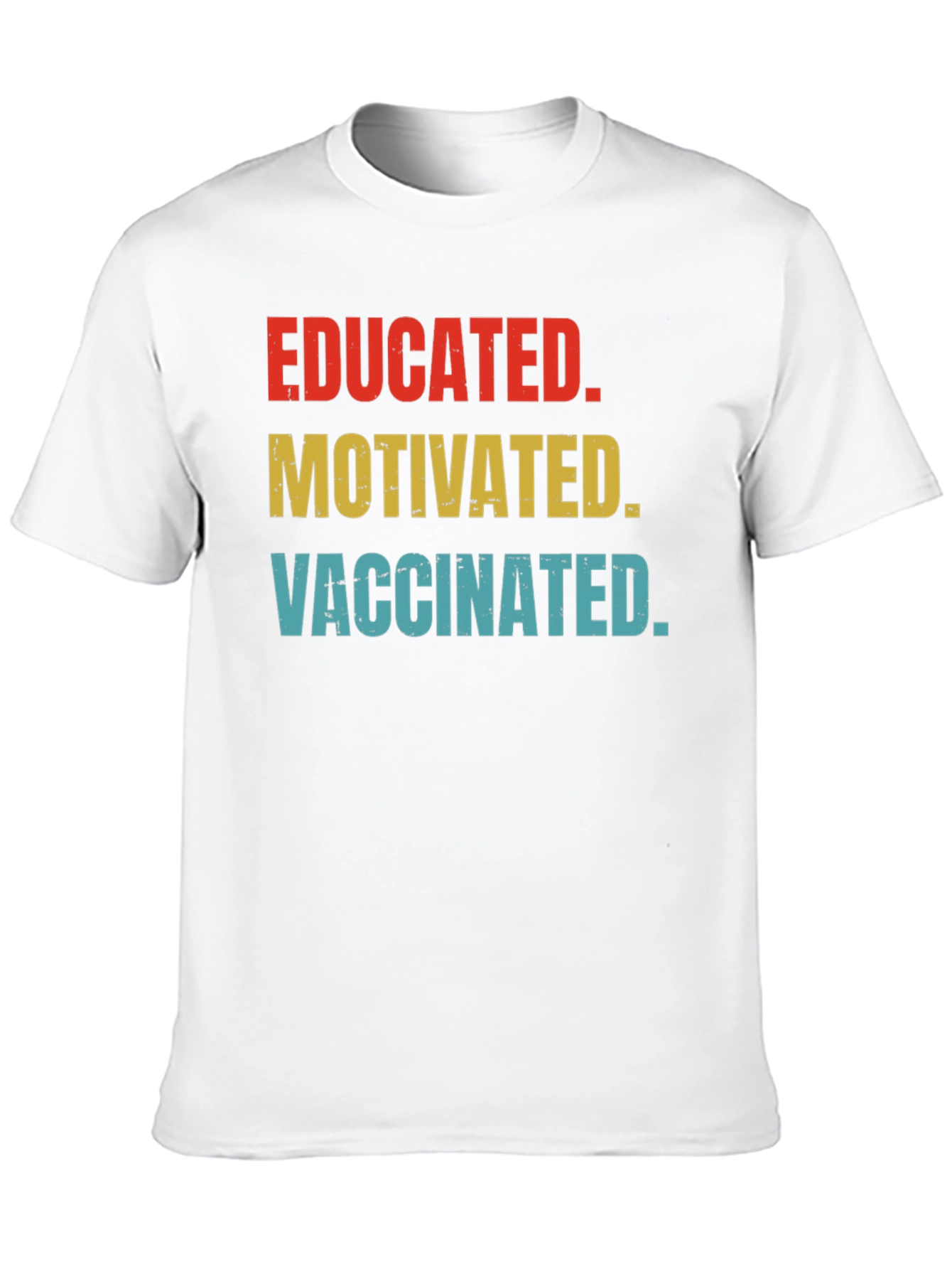 Educated Motivated Vaccinated Graphic Tee
