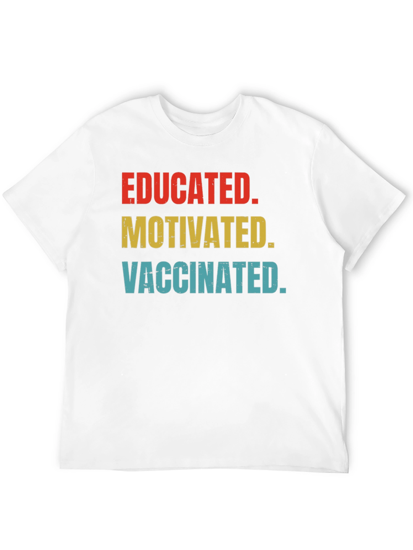 Educated Motivated Vaccinated Graphic Tee