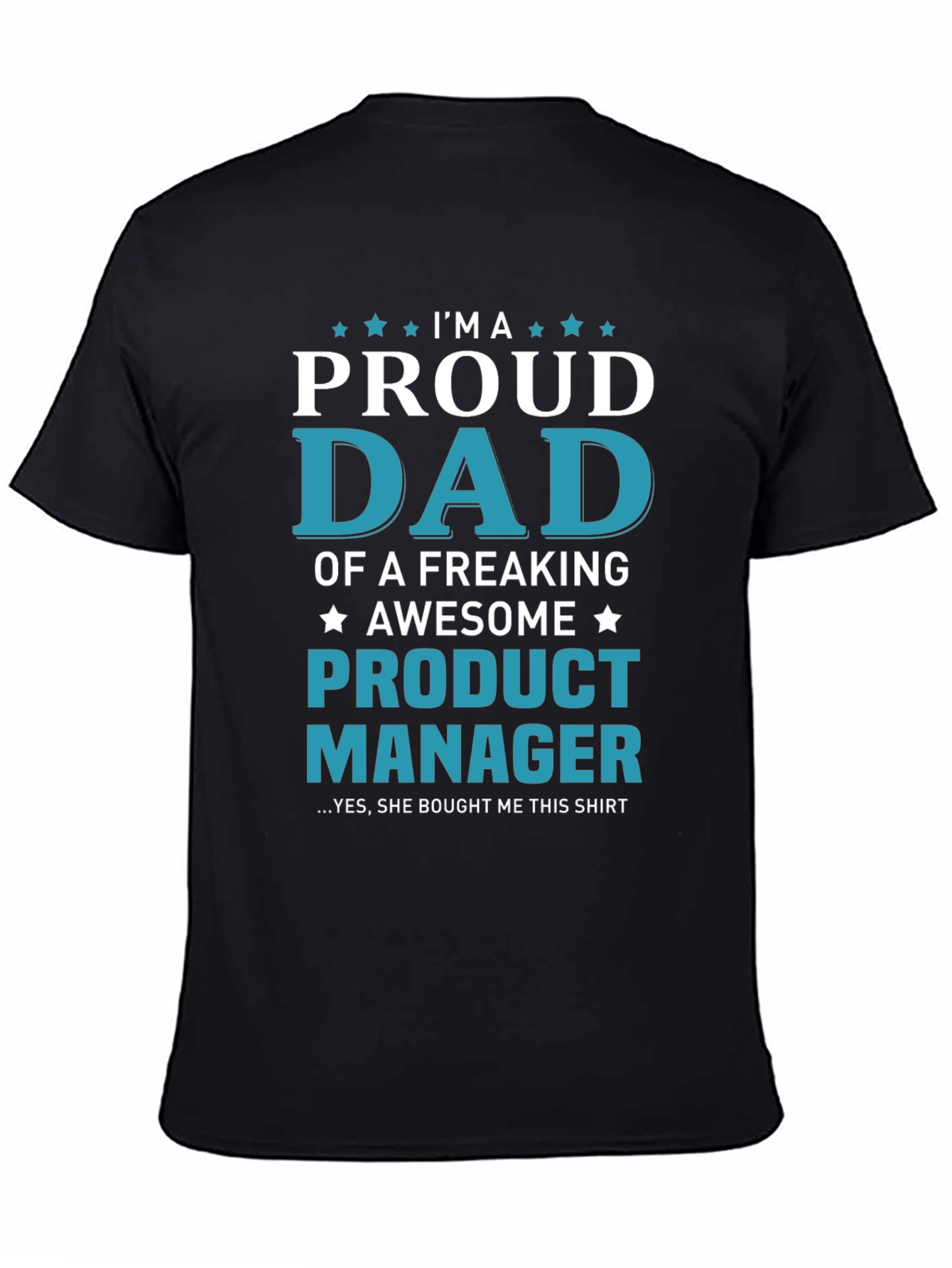 Proud Dad of a Product Manager T-Shirt