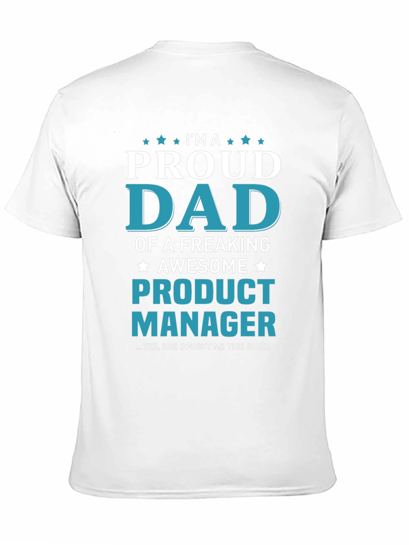 Proud Dad of a Product Manager T-Shirt