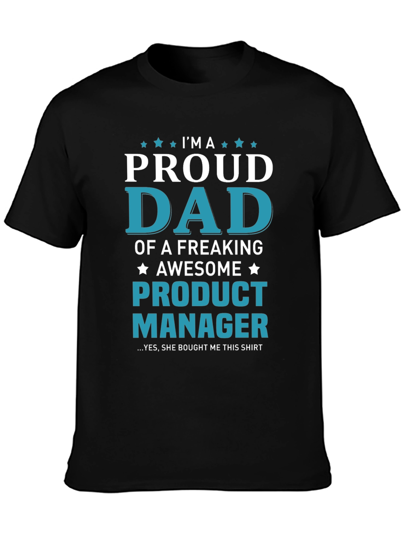 Proud Dad of a Product Manager T-Shirt