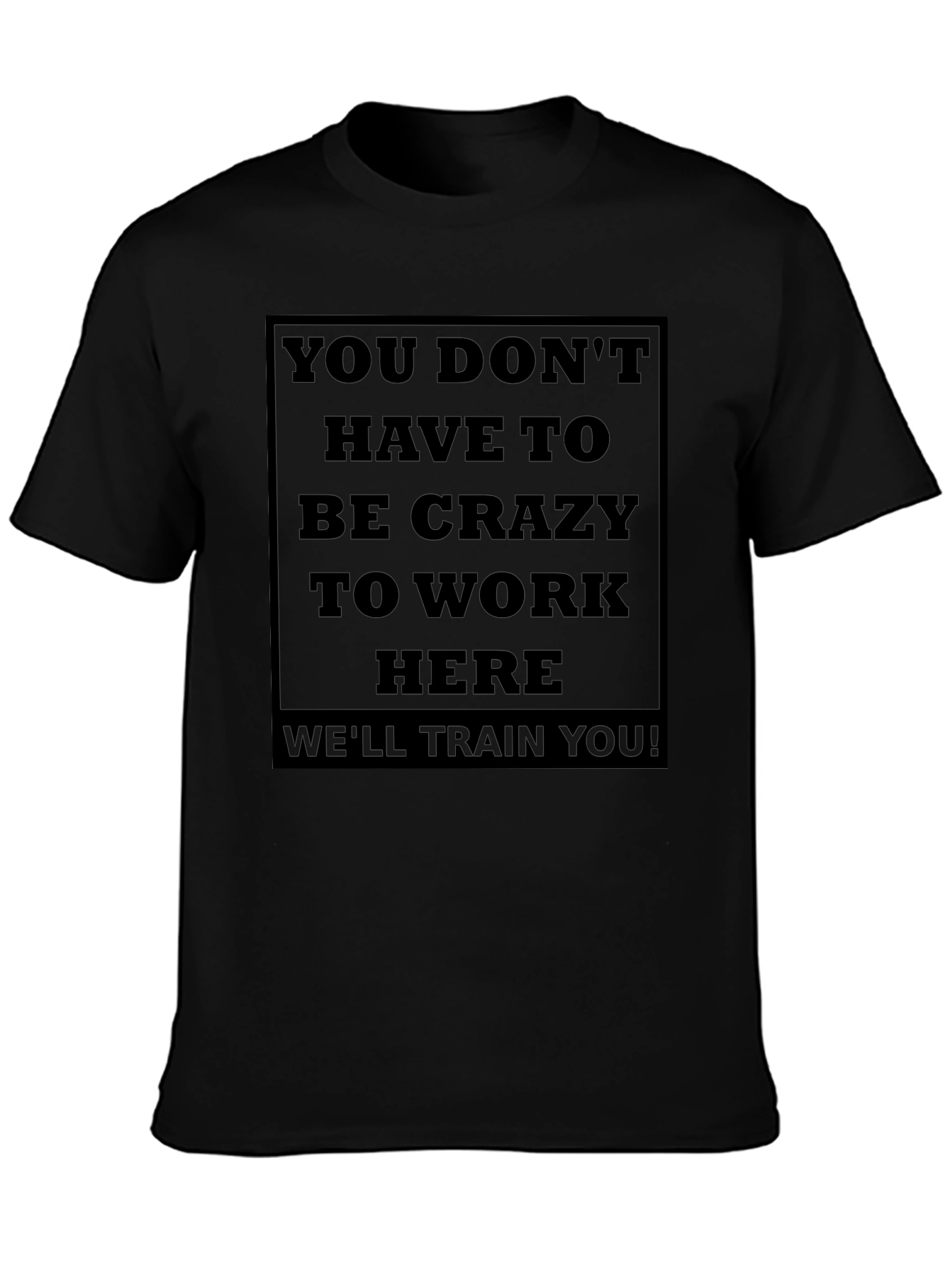 Funny Work Humor Black T-Shirt