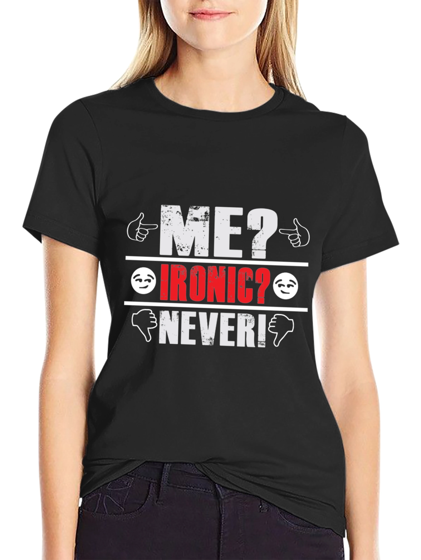 Ironic? Never! Graphic T-Shirt