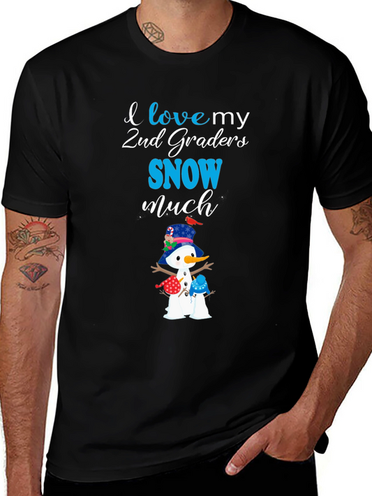 I Love My 2nd Graders Snow Much T-Shirt