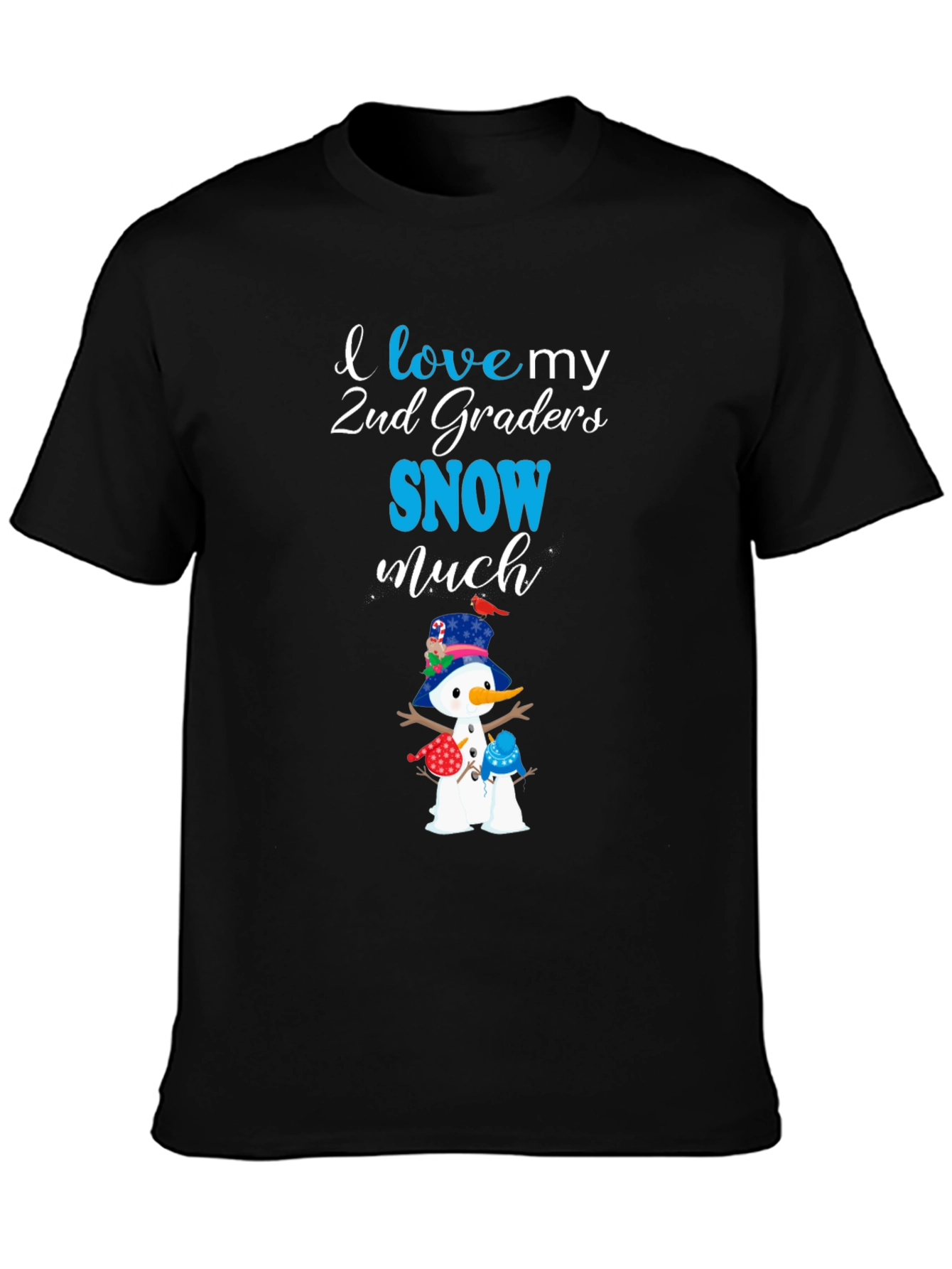 I Love My 2nd Graders Snow Much T-Shirt