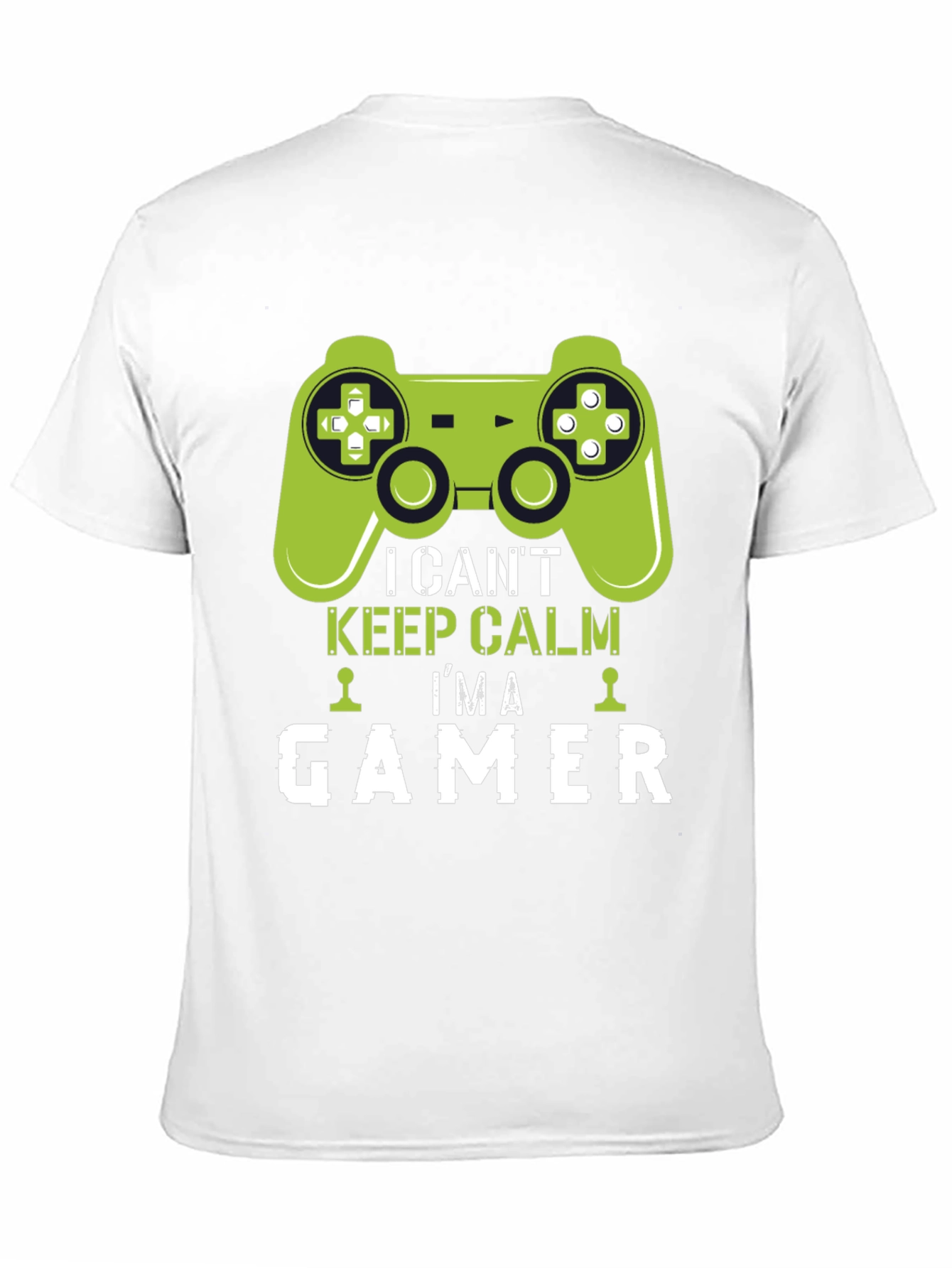I Cant Keep Calm Im A Gamer T-Shirt