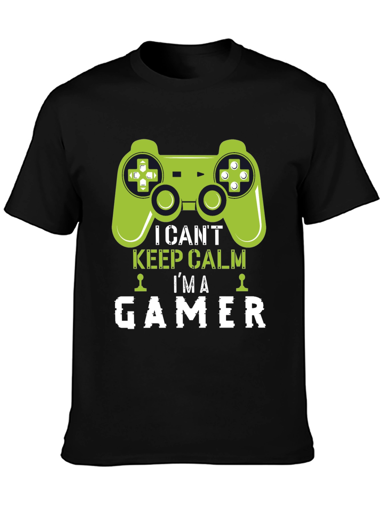 I Cant Keep Calm Im A Gamer T-Shirt