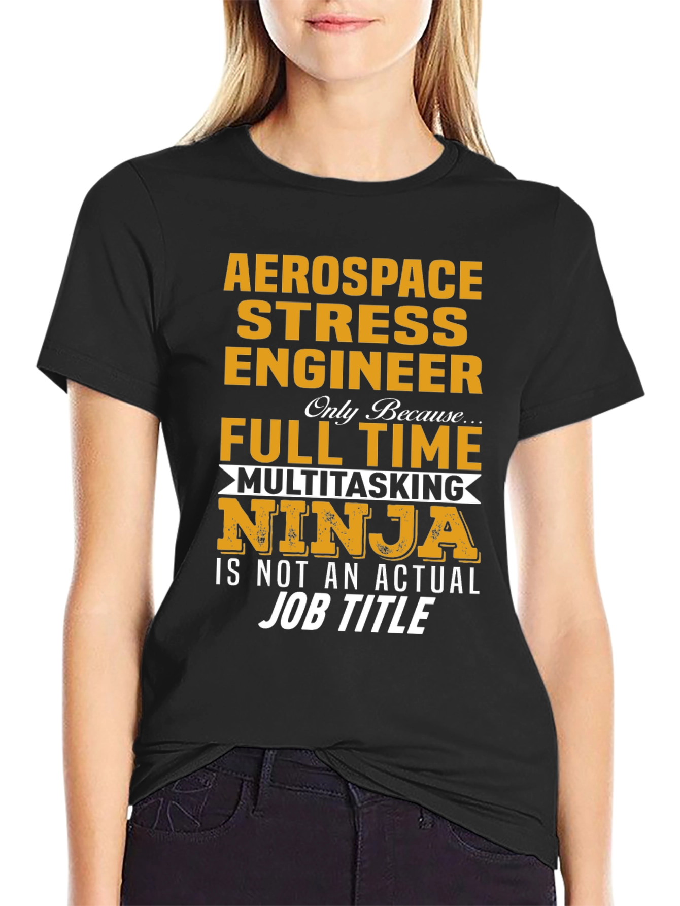 Aerospace Stress Engineer T-Shirt - Multitasking Ninja