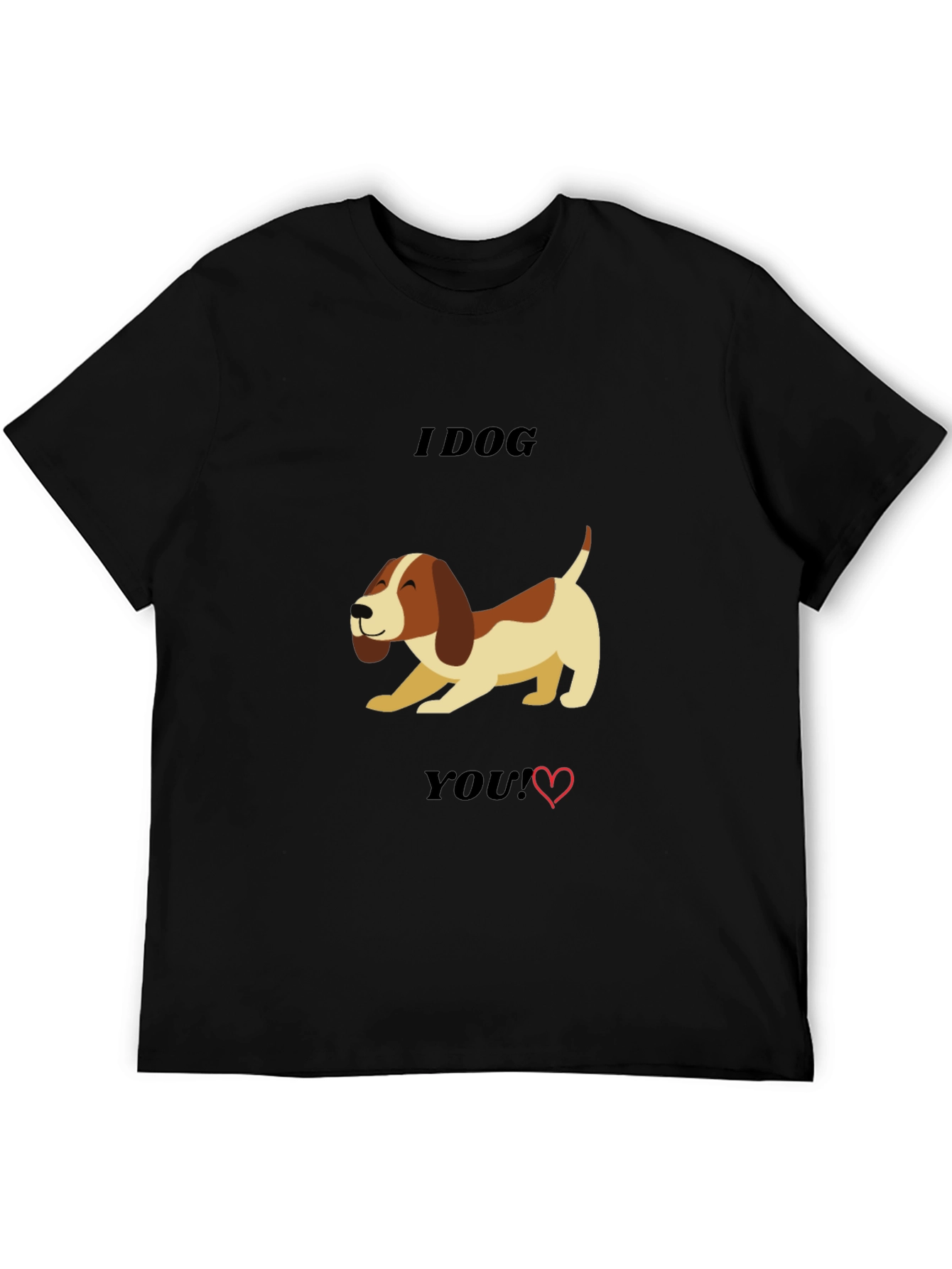 I Dog You T-Shirt - Cute Dog Lover Tee
