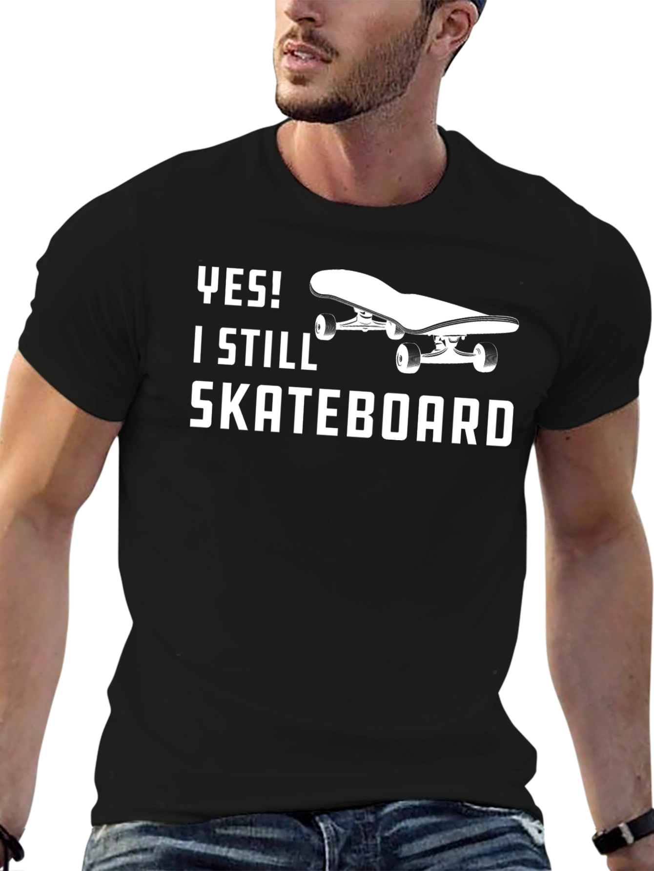 Yes! I Still Skateboard T-Shirt - Black