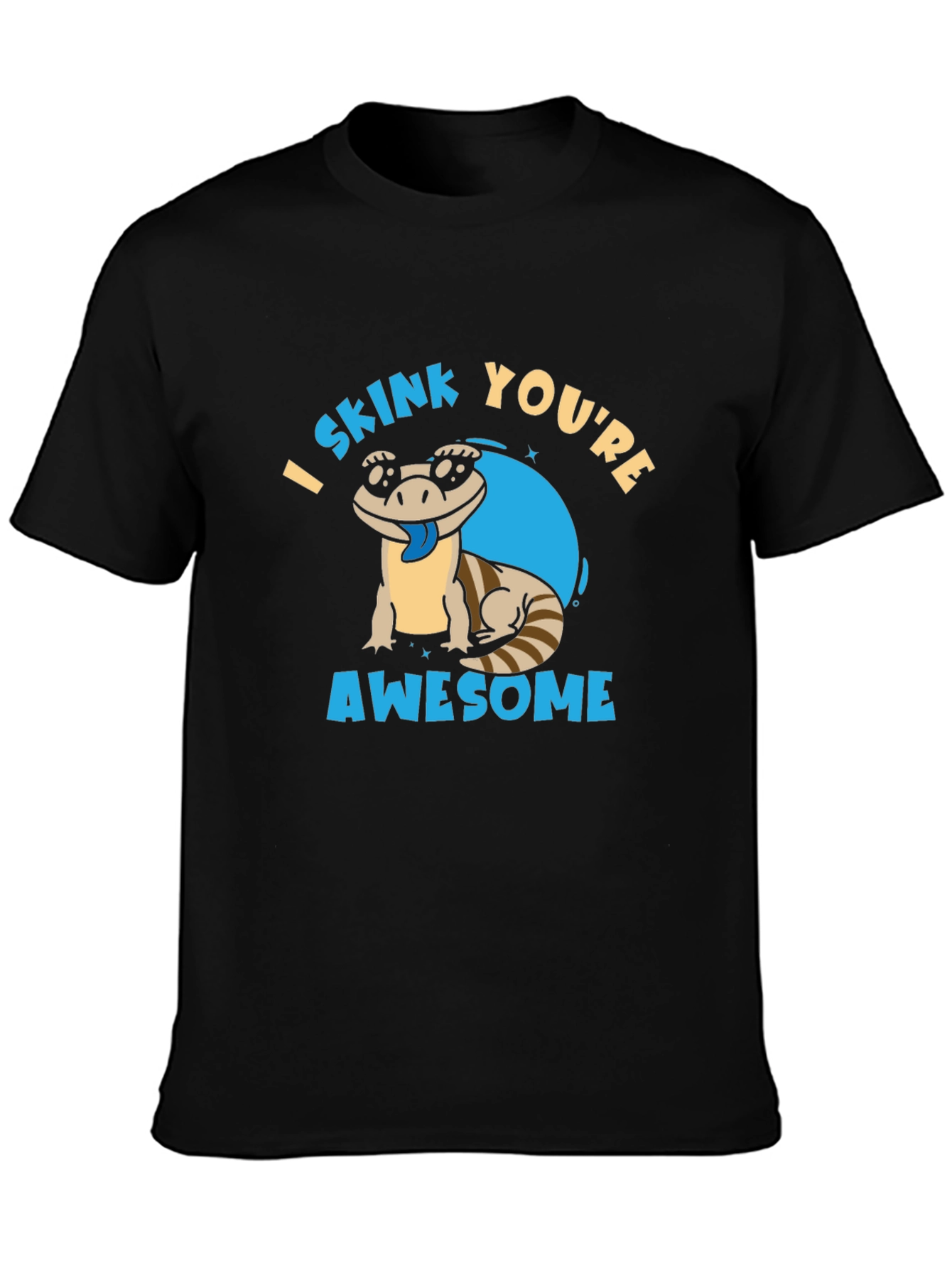 I Skink Youre Awesome T-Shirt