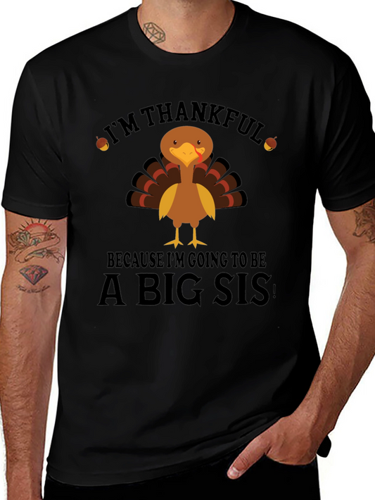 Im Thankful Big Sis Turkey Thanksgiving T-Shirt