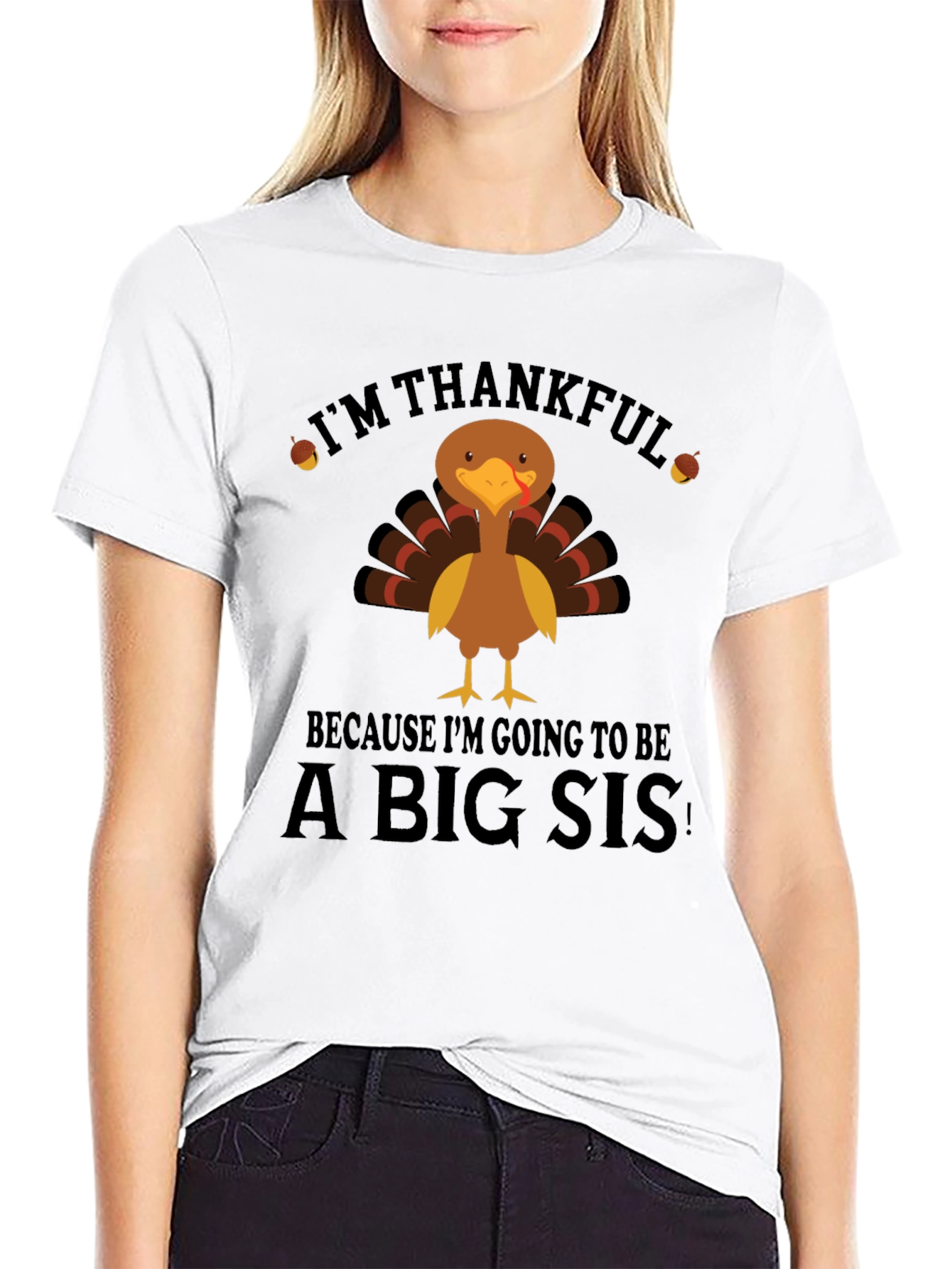 Im Thankful Big Sis Turkey Thanksgiving T-Shirt