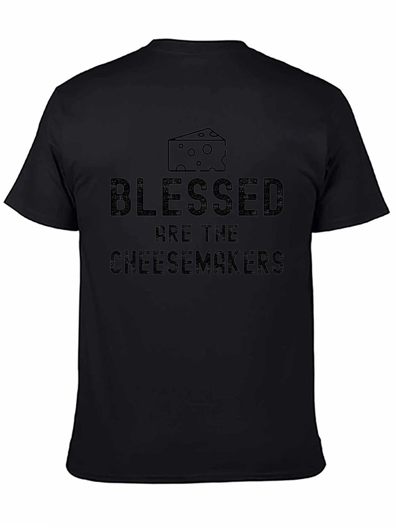 Blessed Are The Cheesemakers T-Shirt