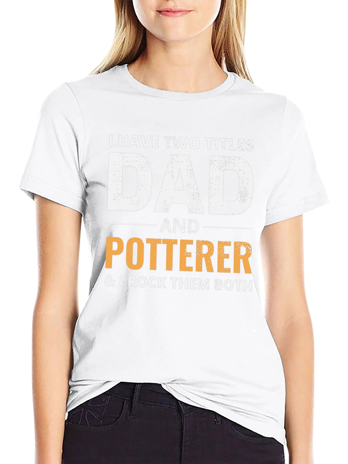 Dad & Potterer T-Shirt - I Rock Them Both!