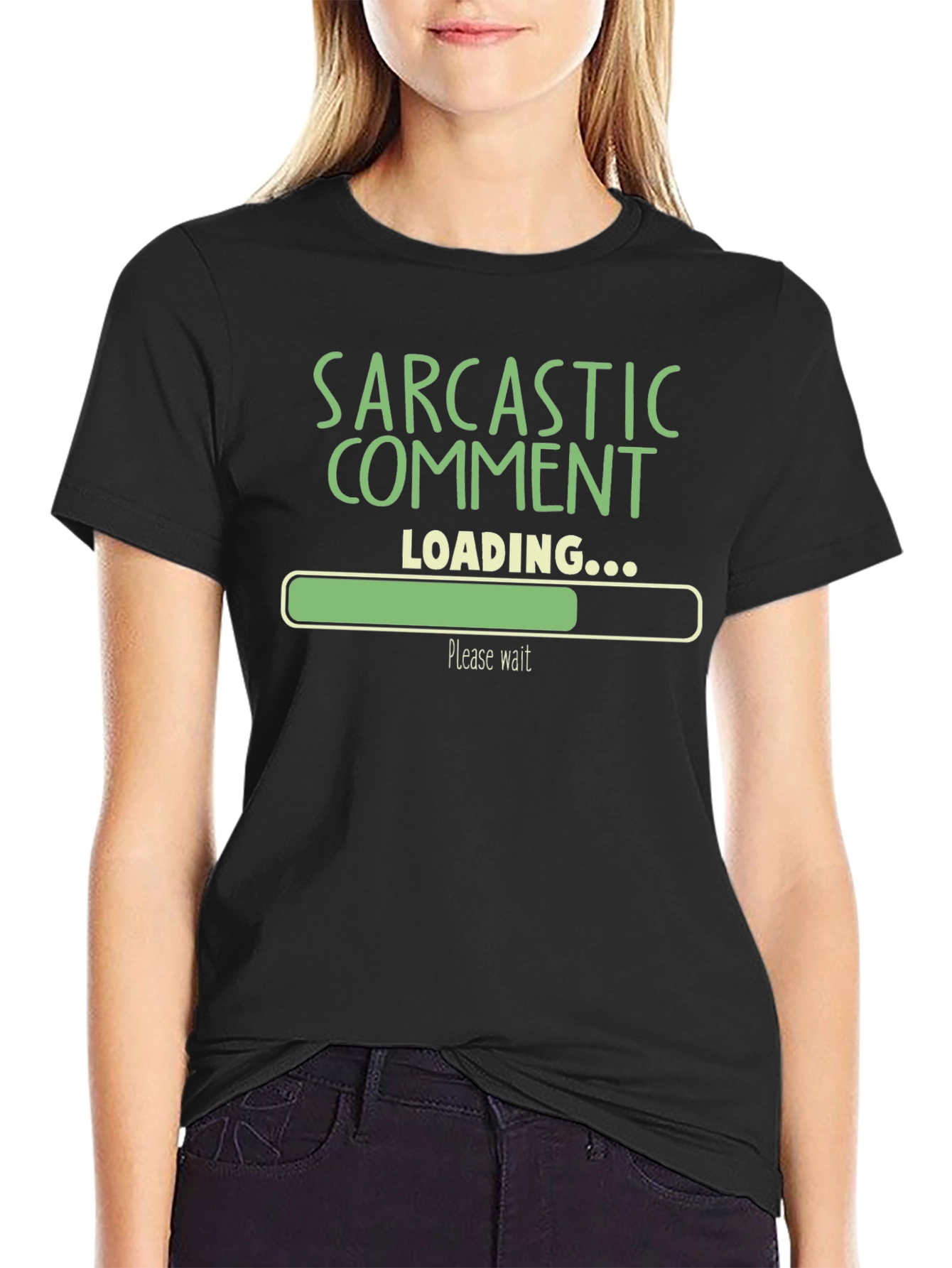 Sarcastic Comment Loading Funny Graphic T-Shirt