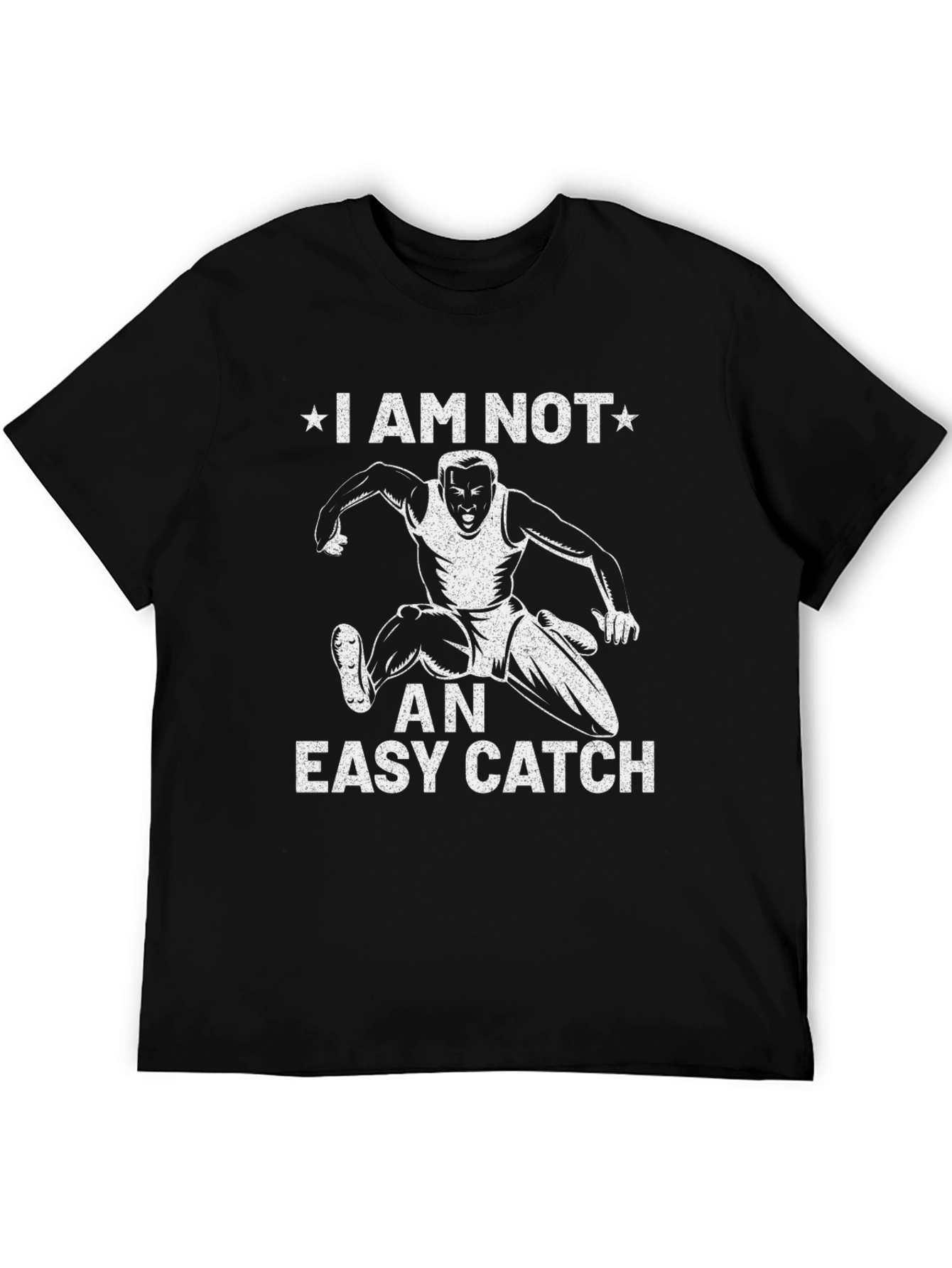 I Am Not An Easy Catch Graphic T-Shirt