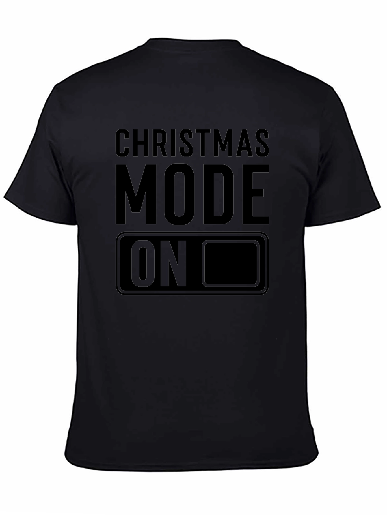 Christmas Mode ON T-Shirt - Holiday Cheer