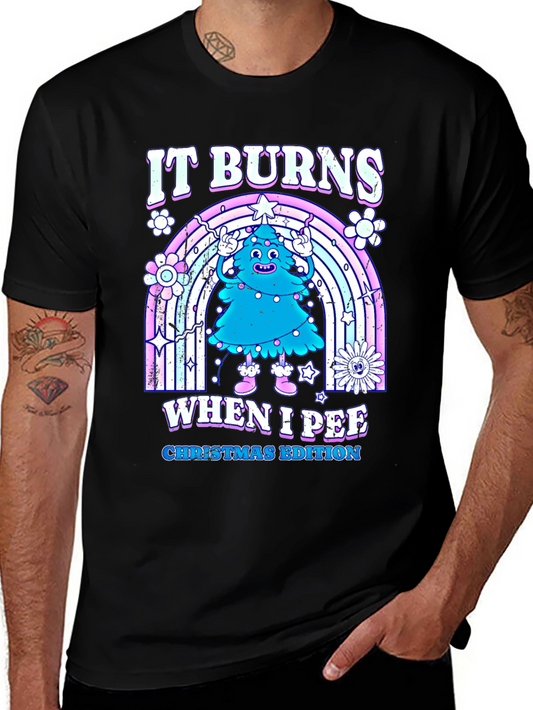 It Burns When I Pee Funny Christmas T-Shirt