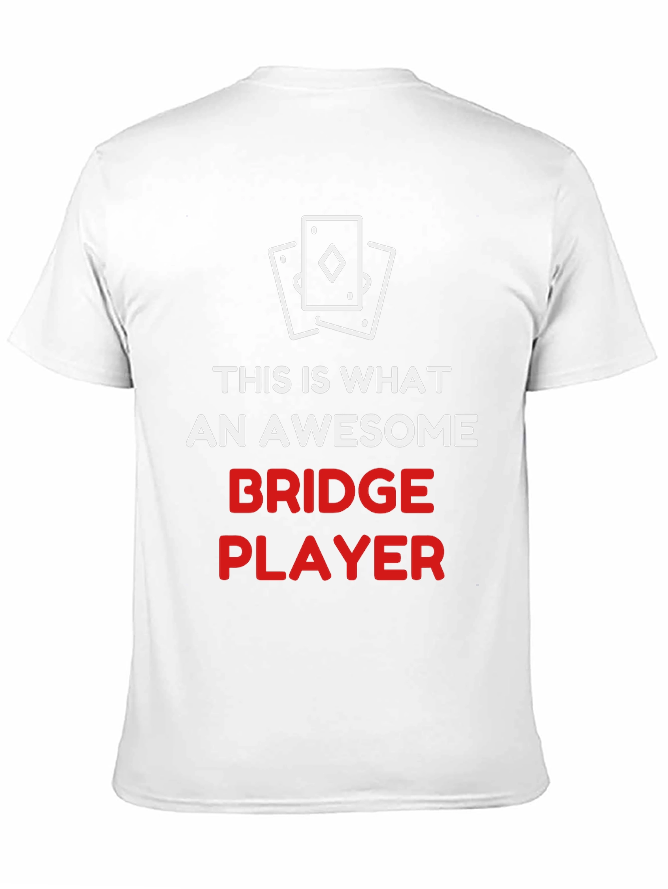 Awesome Bridge Player T-Shirt