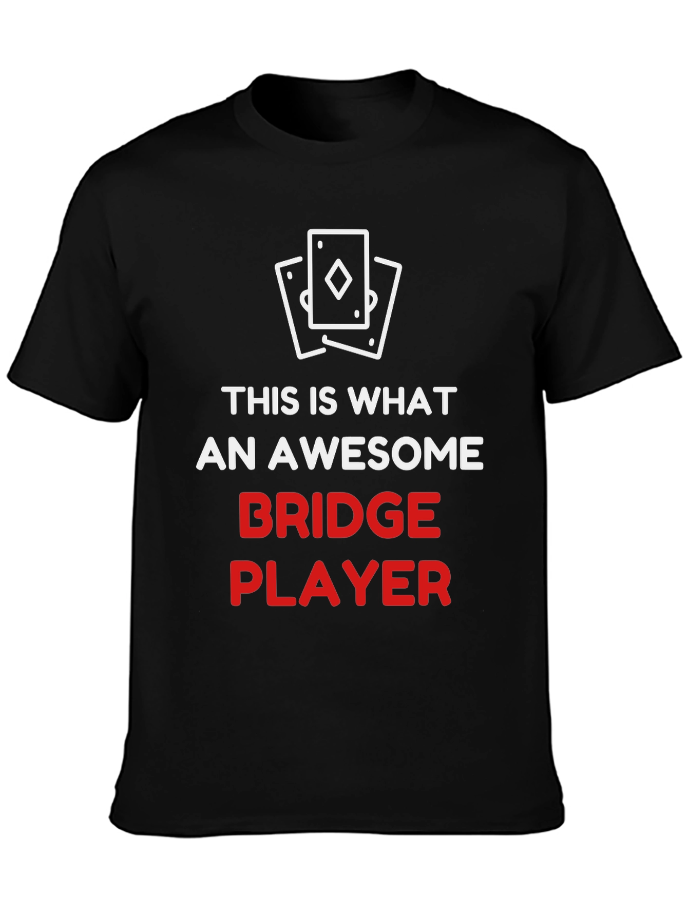 Awesome Bridge Player T-Shirt