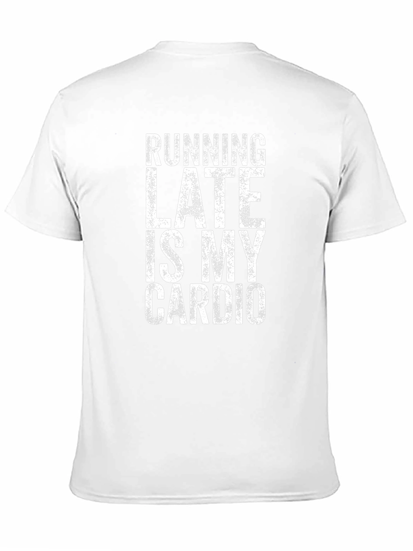 Running Late Is My Cardio Graphic Tee