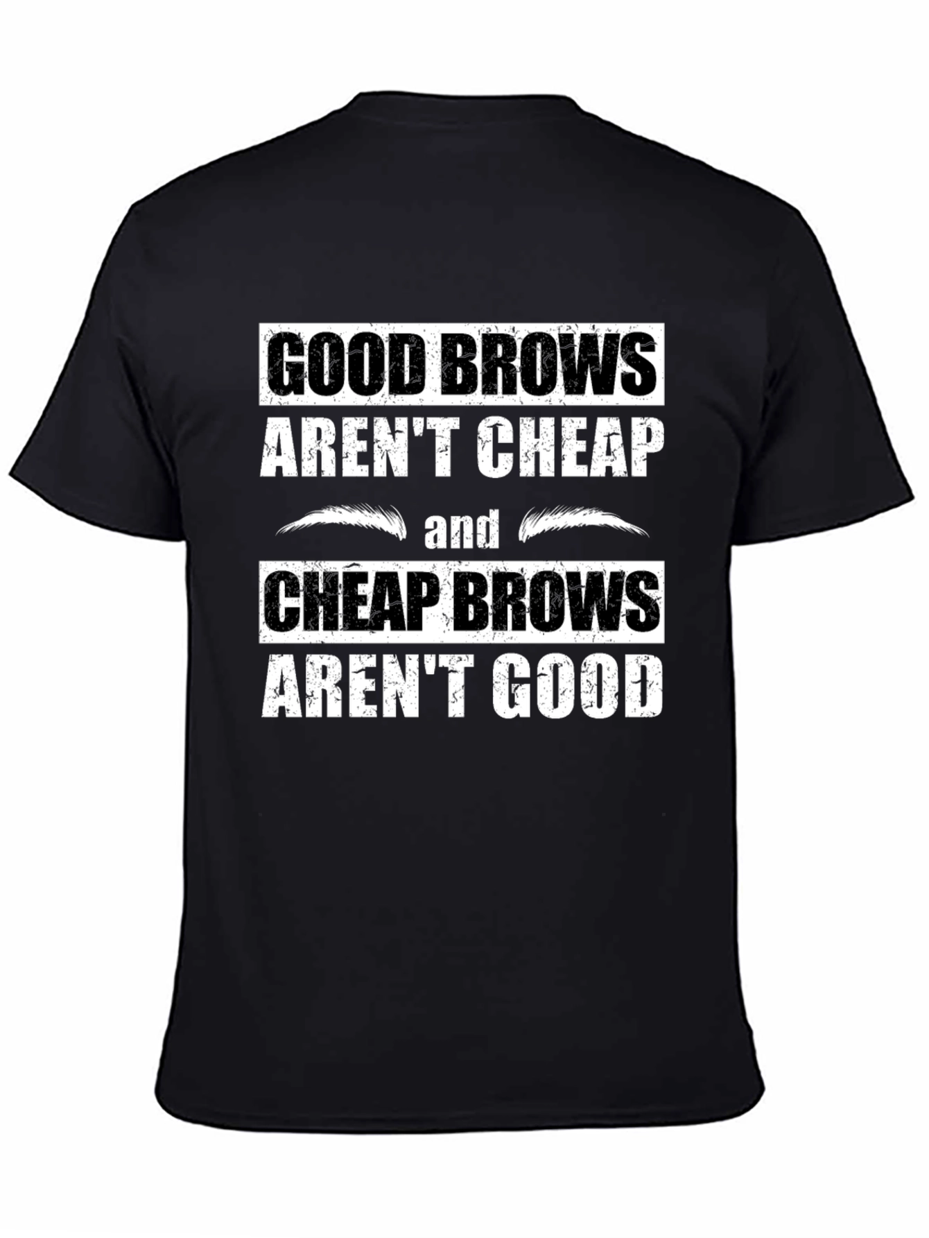 Good Brows T-Shirt - Funny Eyebrow Humor Tee