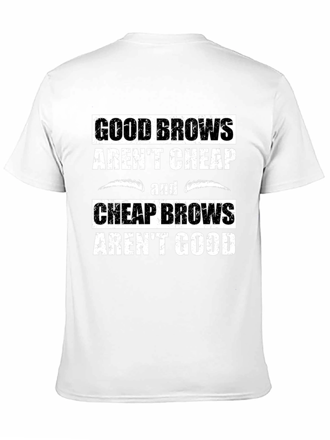 Good Brows T-Shirt - Funny Eyebrow Humor Tee