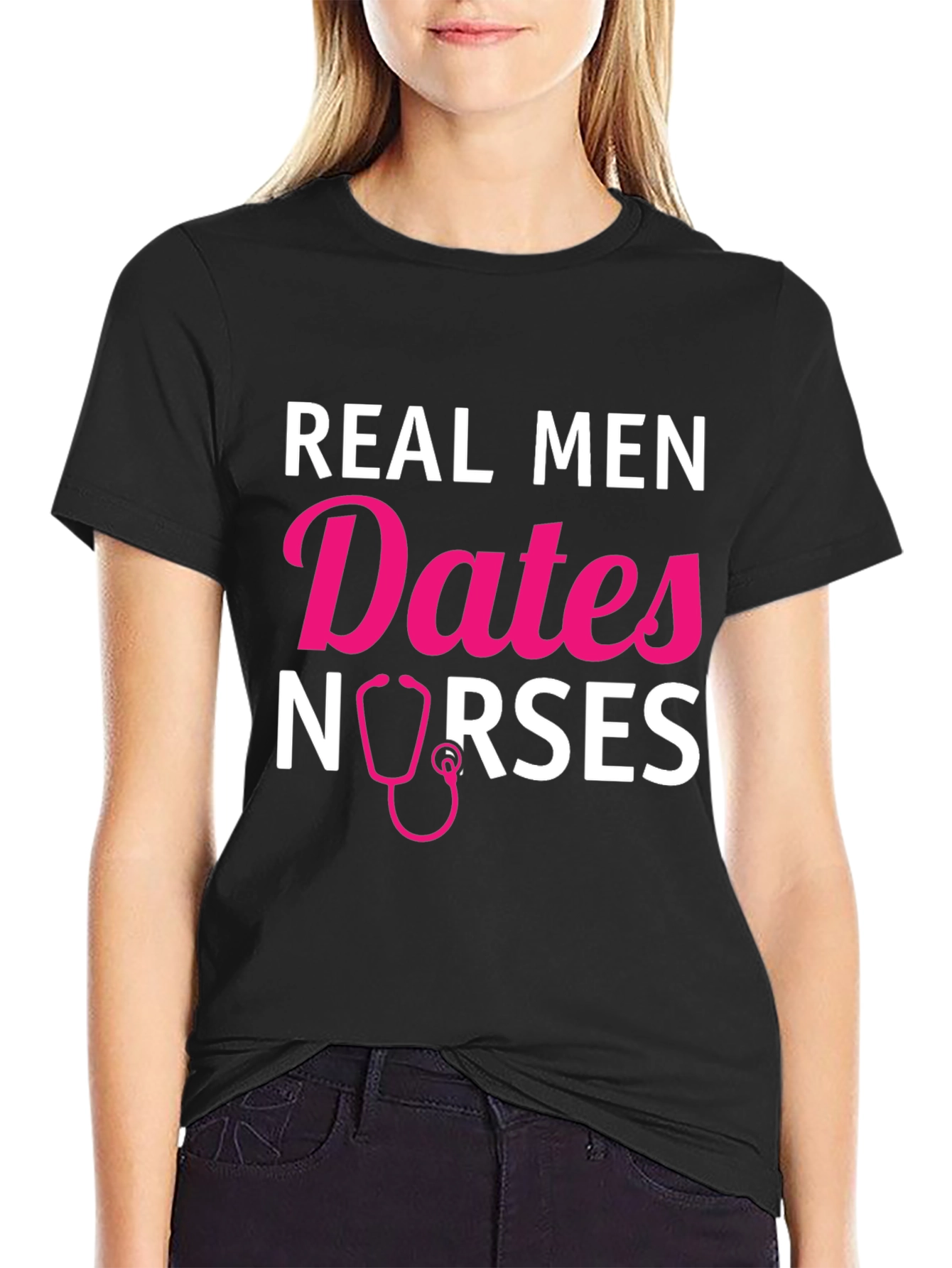 Real Men Date Nurses Graphic T-Shirt