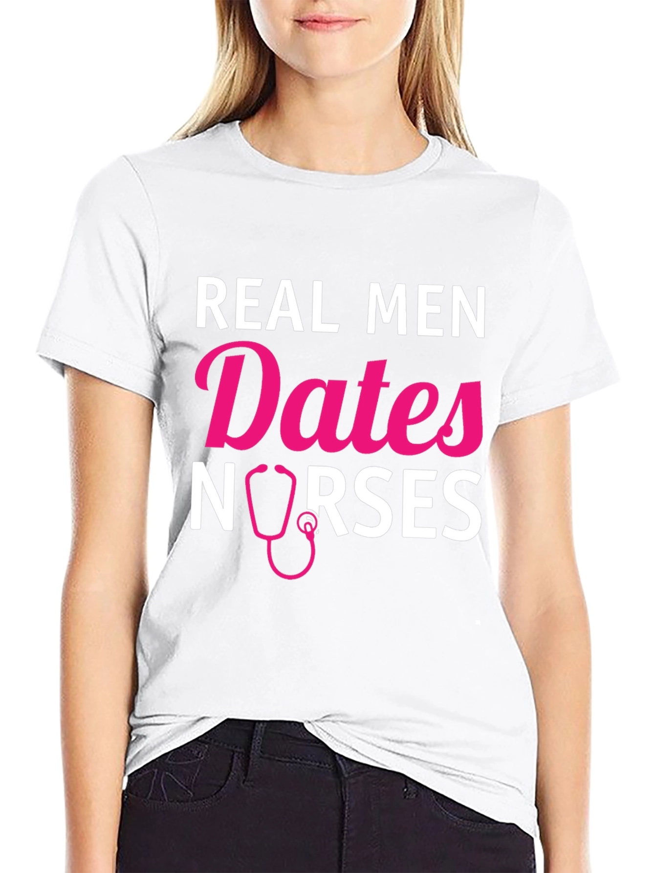 Real Men Date Nurses Graphic T-Shirt