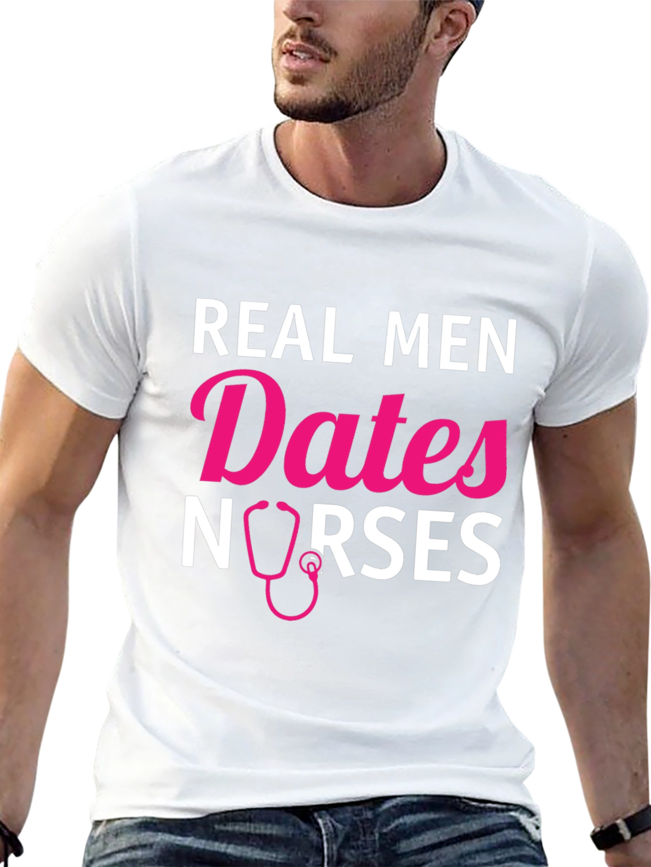 Real Men Date Nurses Graphic T-Shirt