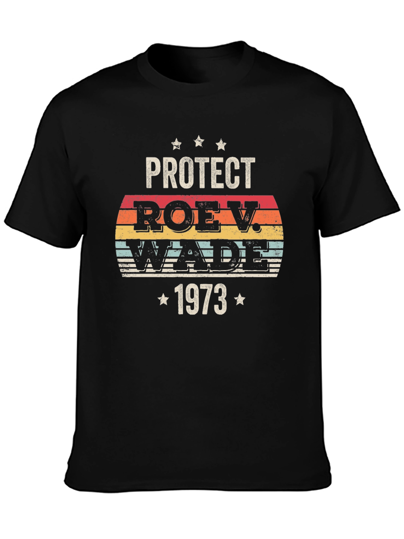 Protect Roe V. Wade 1973 Black T-Shirt