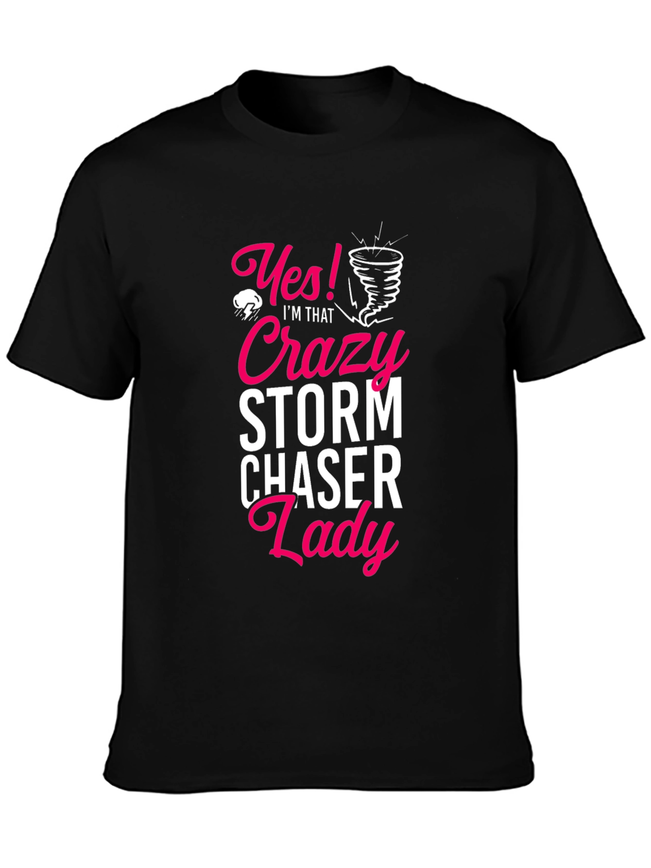 Crazy Storm Chaser Lady Black T-Shirt