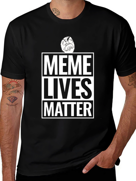 Meme Lives Matter T-Shirt - Funny Graphic Tee