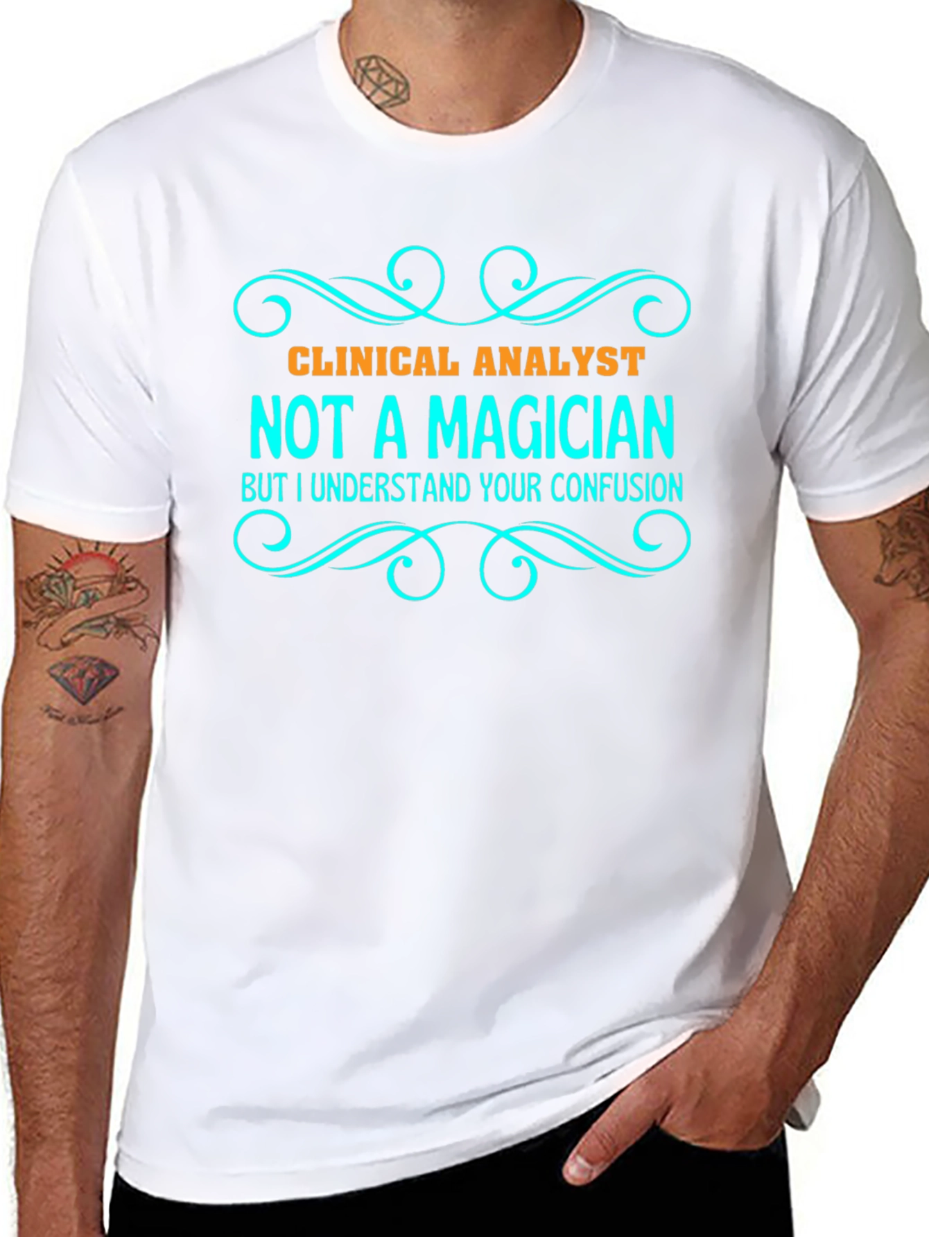 Clinical Analyst T-Shirt - Not a Magician Tee