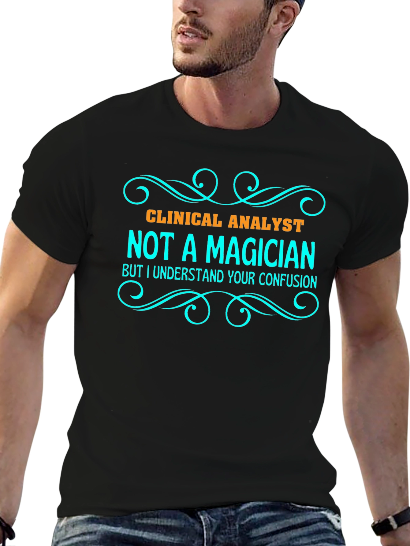 Clinical Analyst T-Shirt - Not a Magician Tee