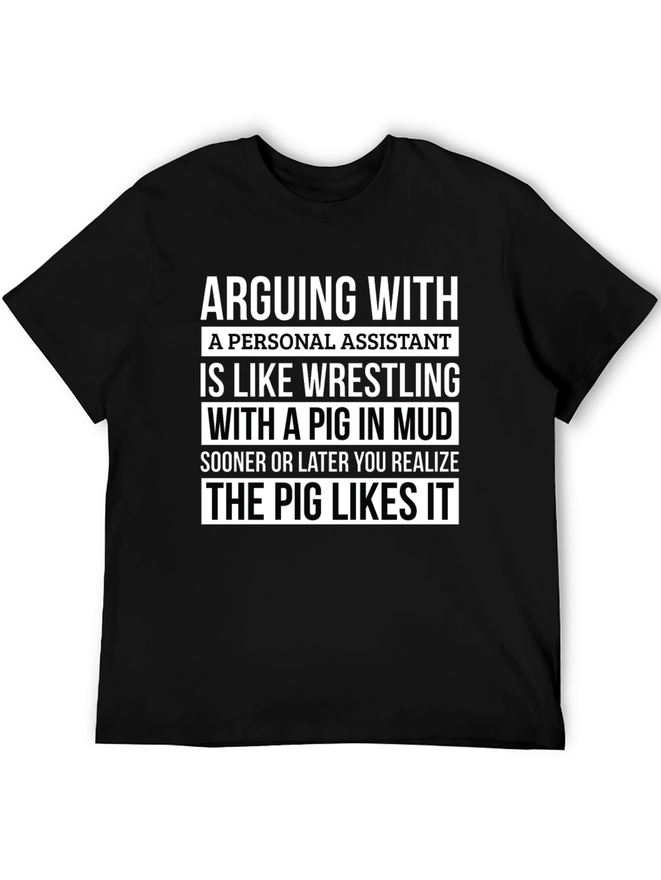 Arguing with Personal Assistant T-Shirt