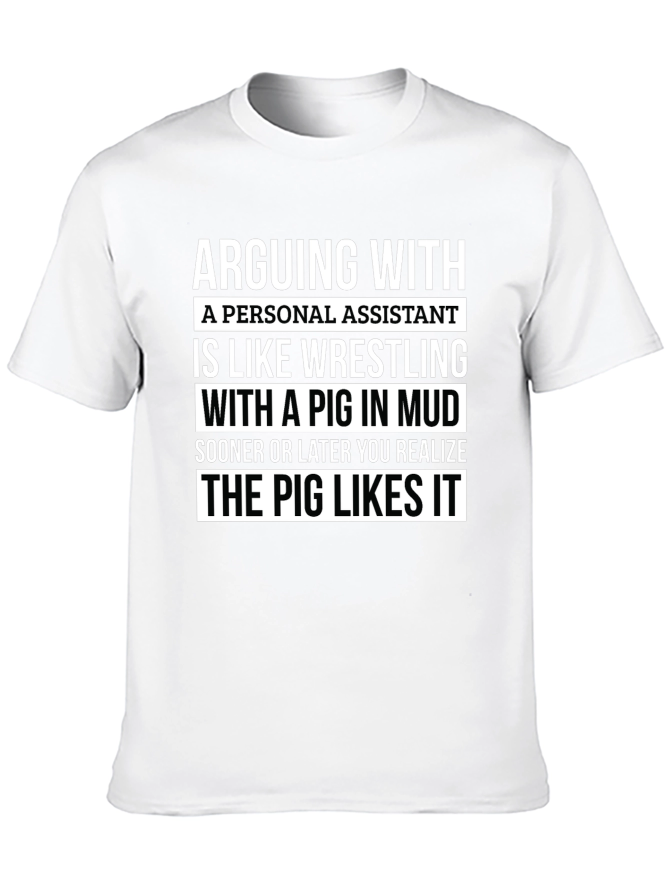 Arguing with Personal Assistant T-Shirt