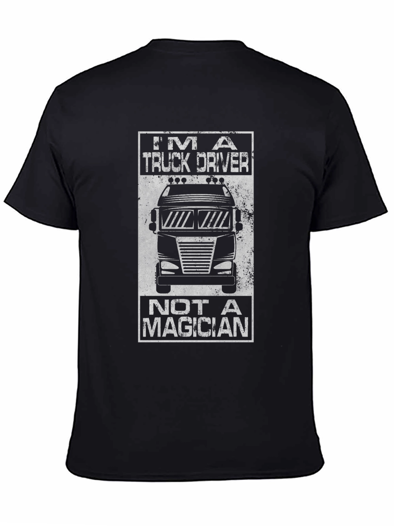 Im A Truck Driver T-Shirt