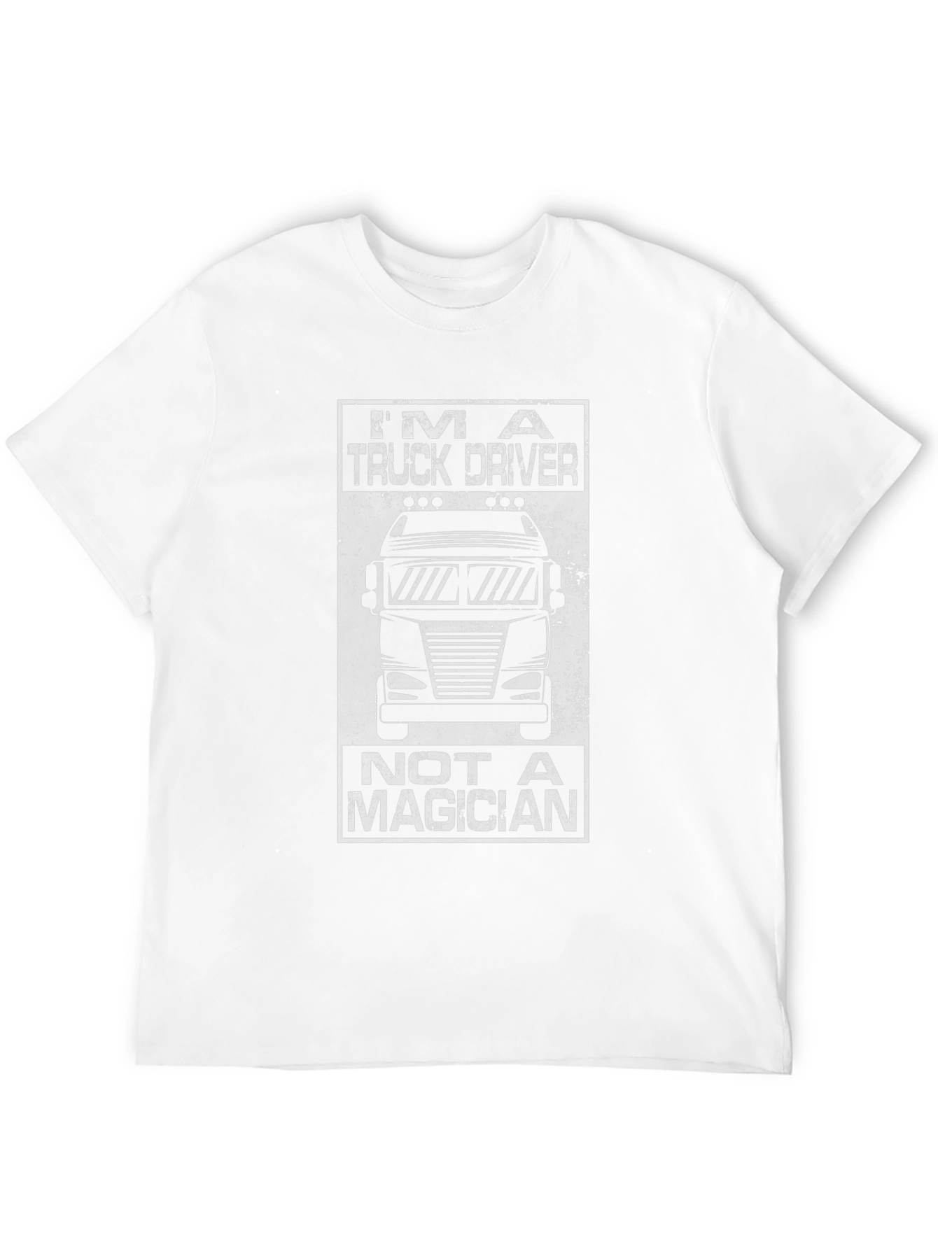 Im A Truck Driver T-Shirt