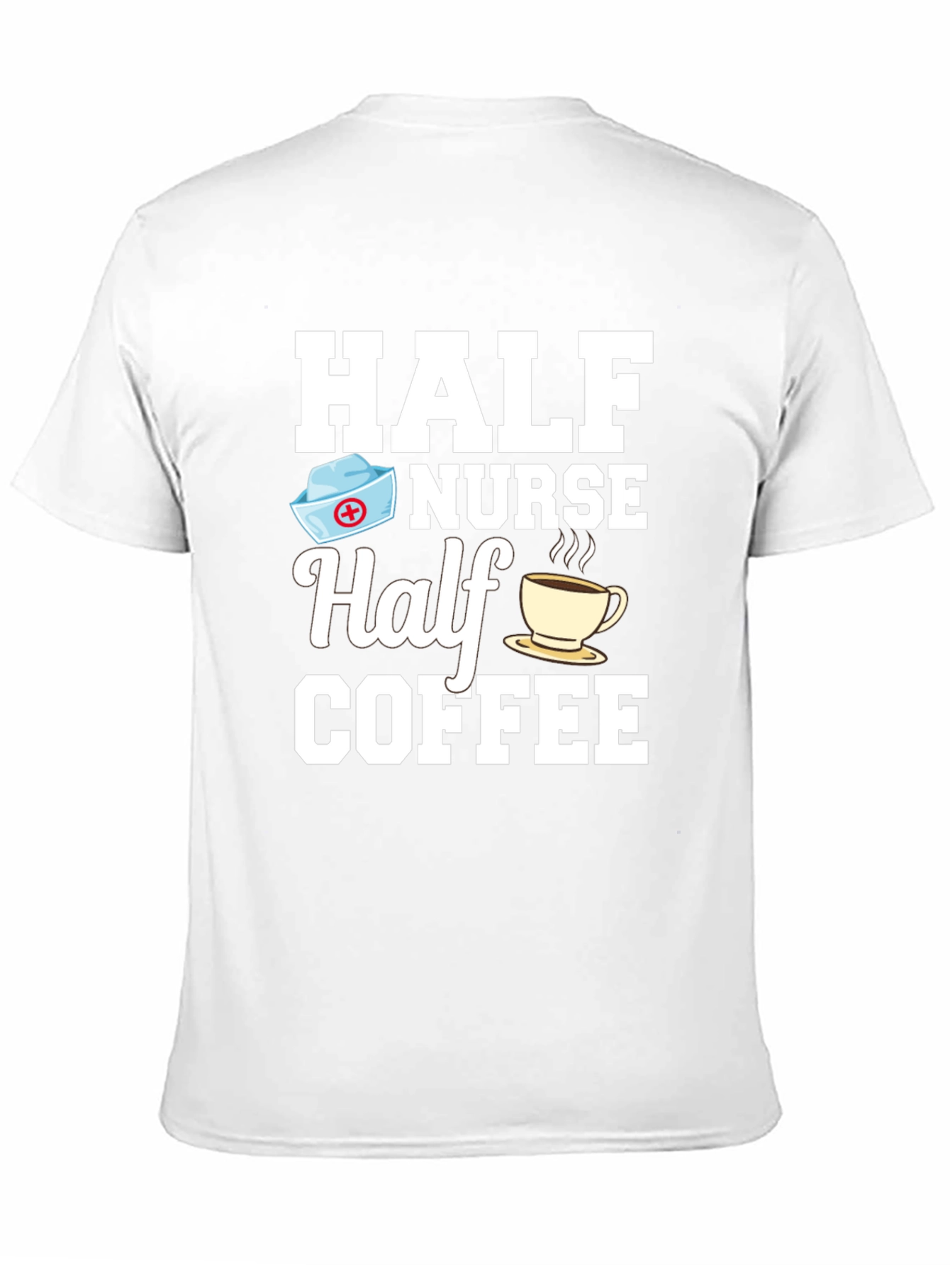 Half Nurse Half Coffee Graphic T-Shirt
