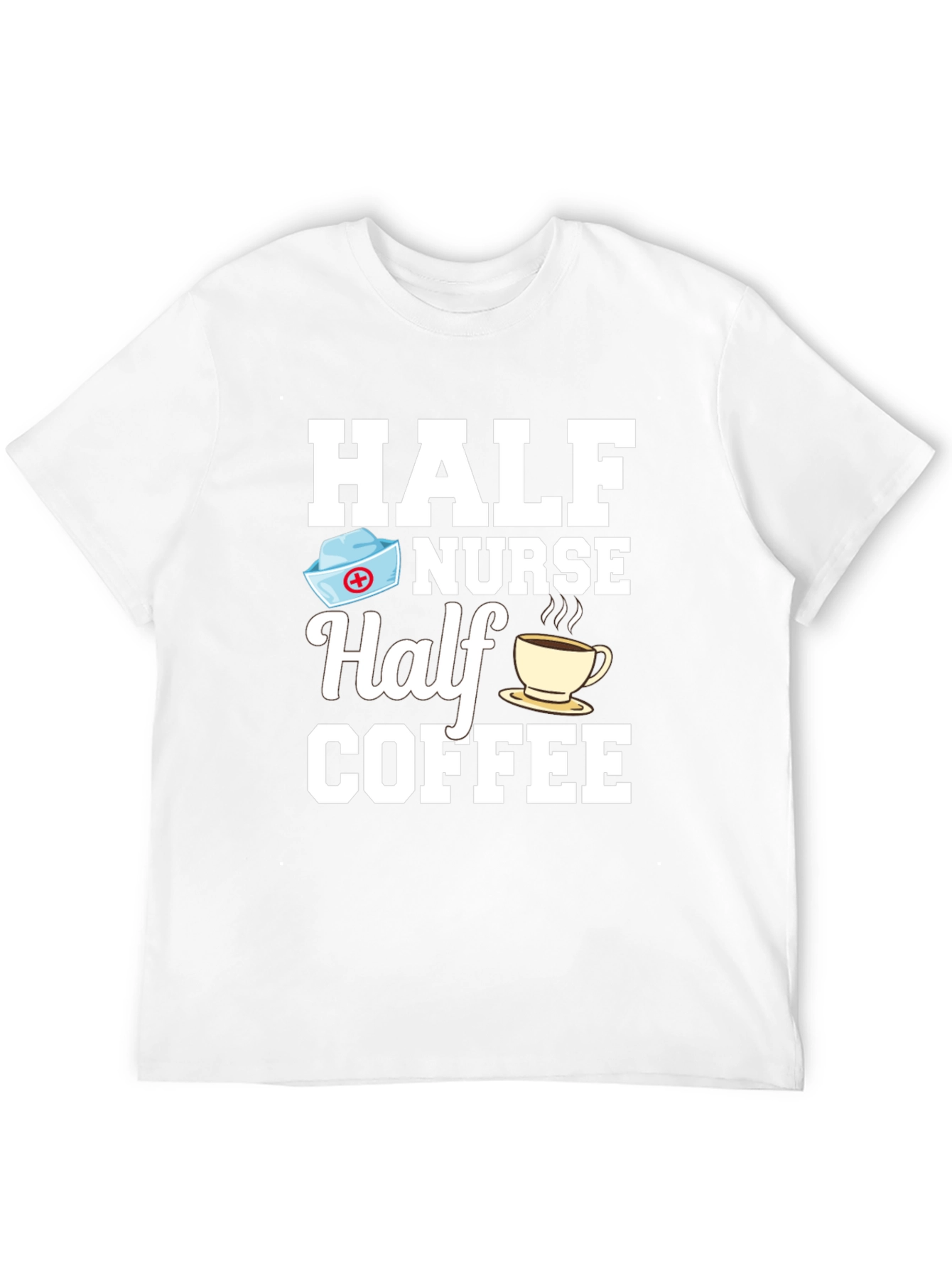Half Nurse Half Coffee Graphic T-Shirt