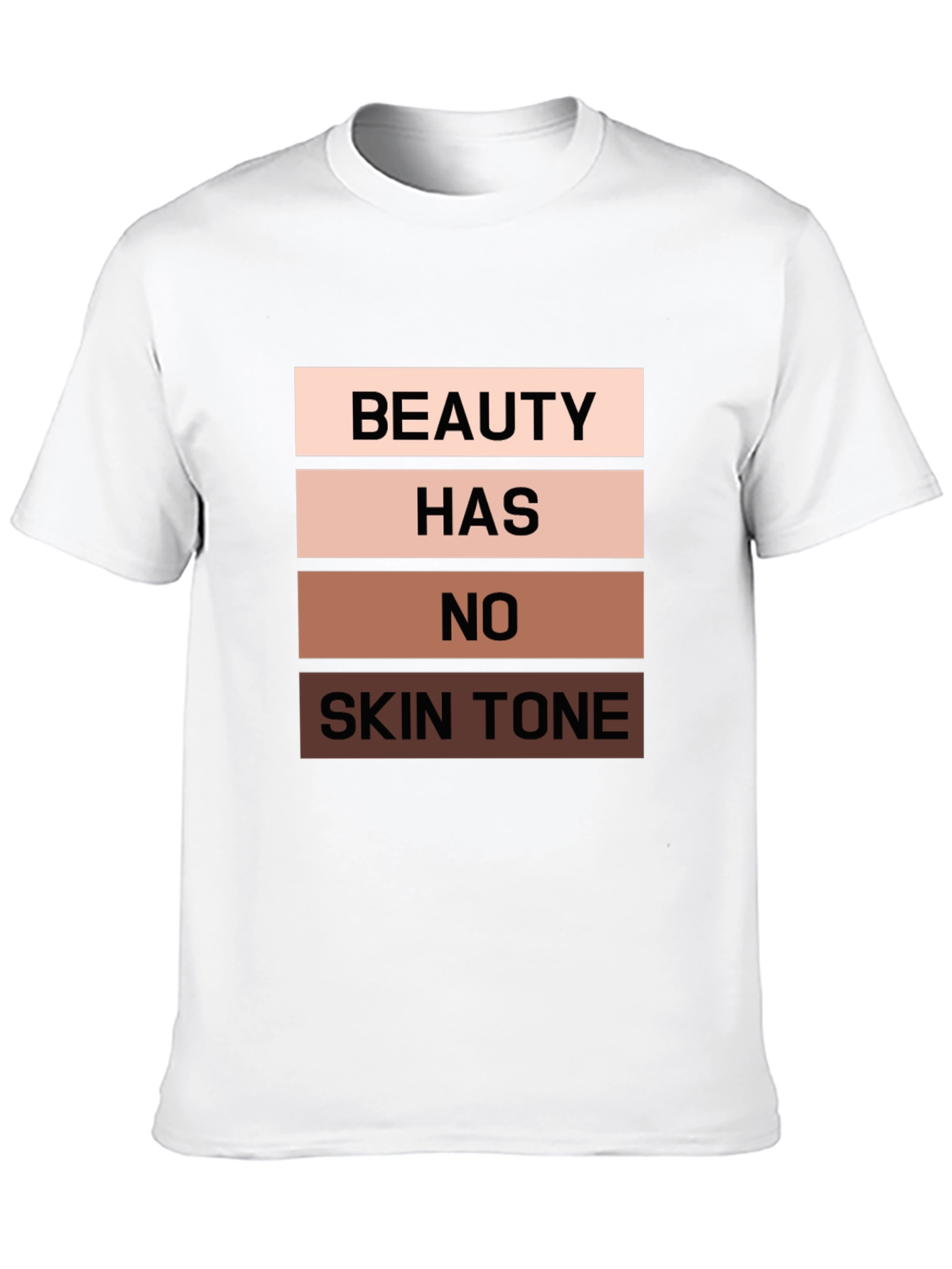 Beauty Has No Skin Tone Black T-Shirt