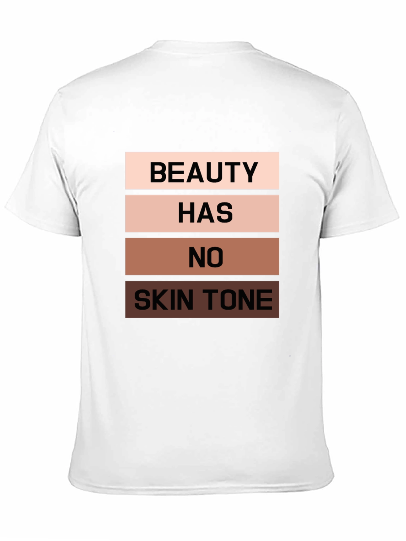 Beauty Has No Skin Tone Black T-Shirt
