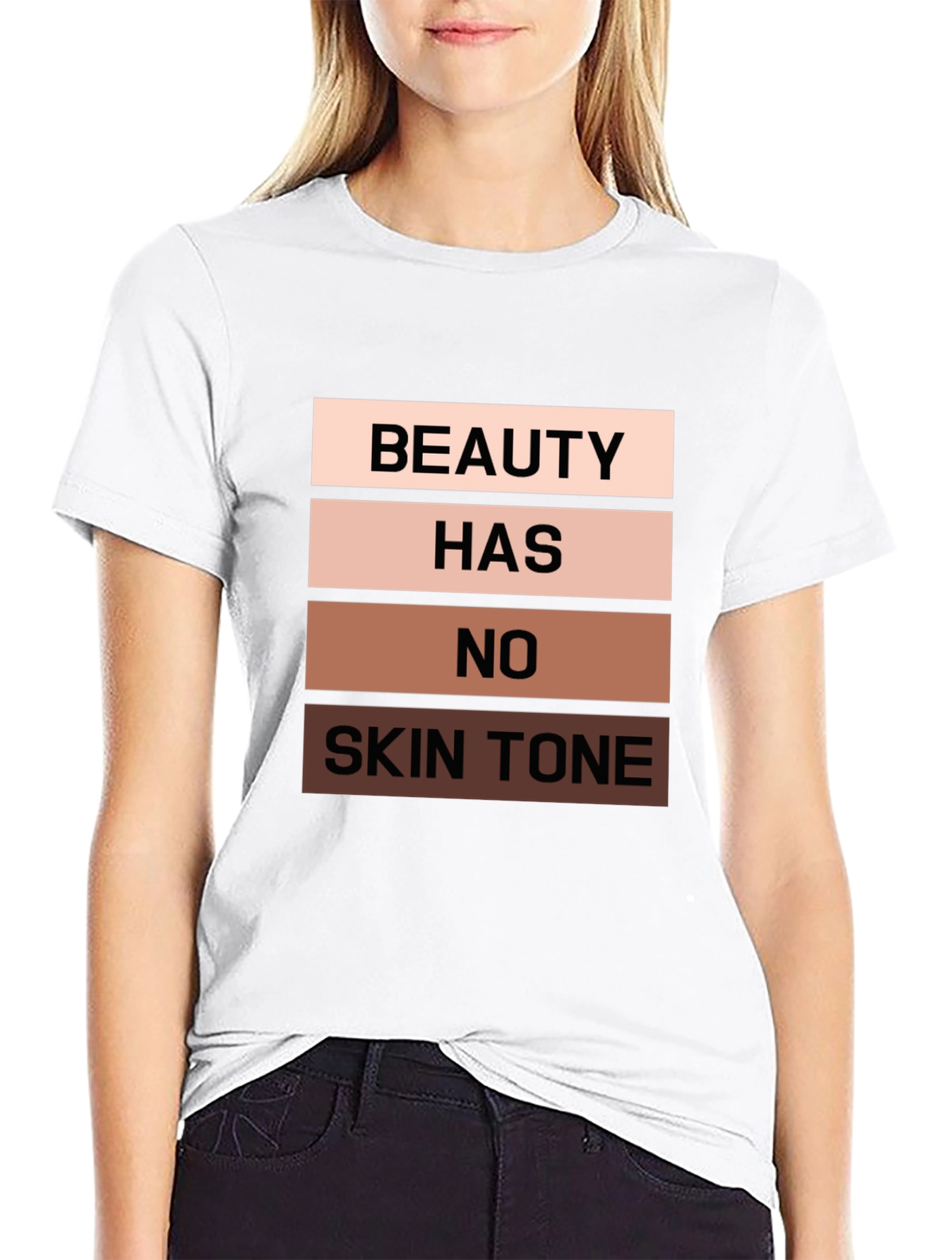 Beauty Has No Skin Tone Black T-Shirt
