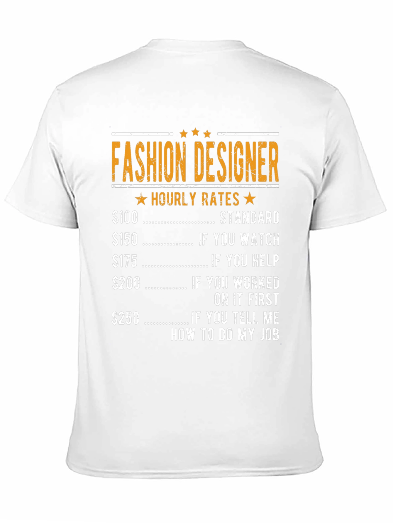 Fashion Designer Hourly Rate Humor T-Shirt