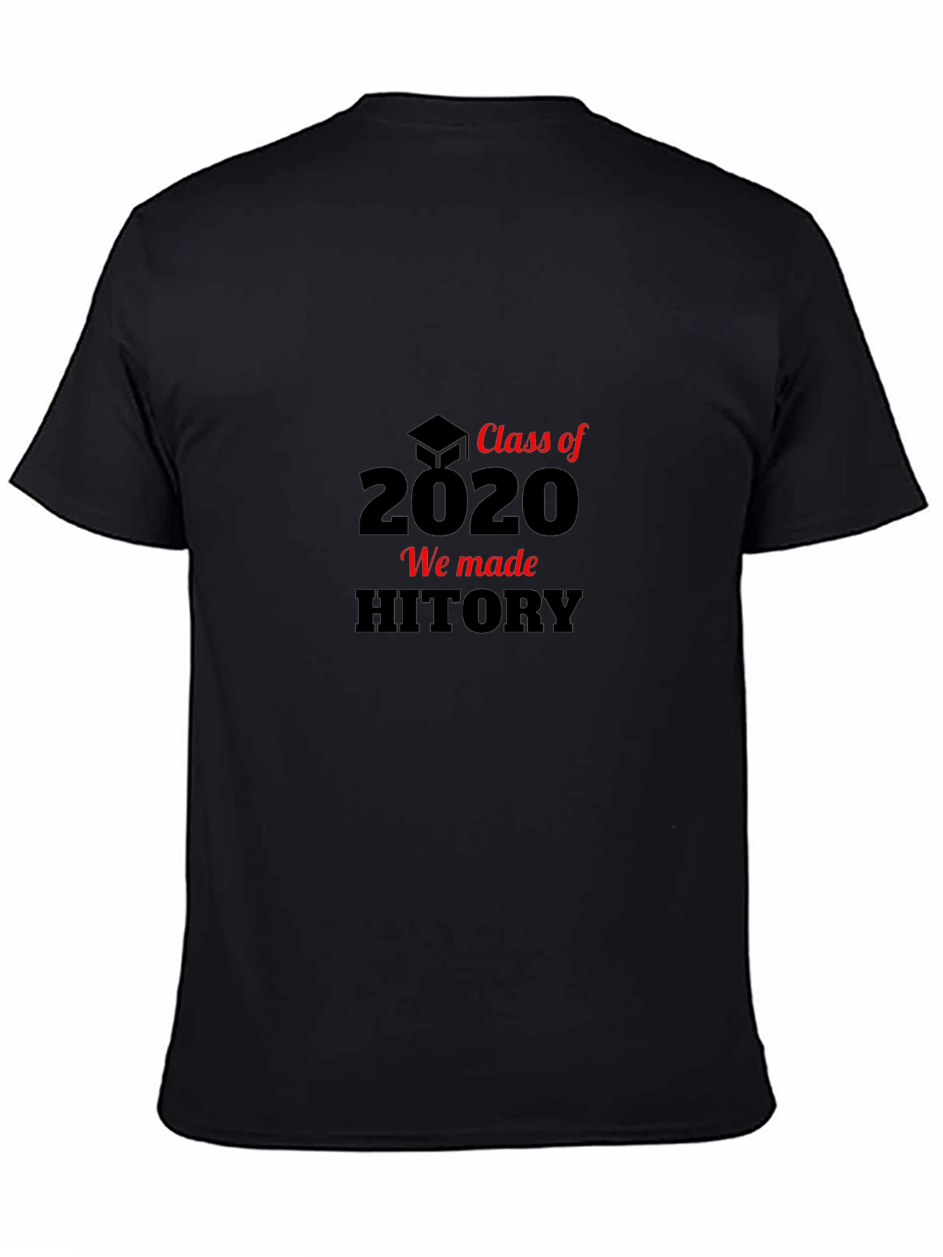 Class of 2020 T-Shirt - We Made History