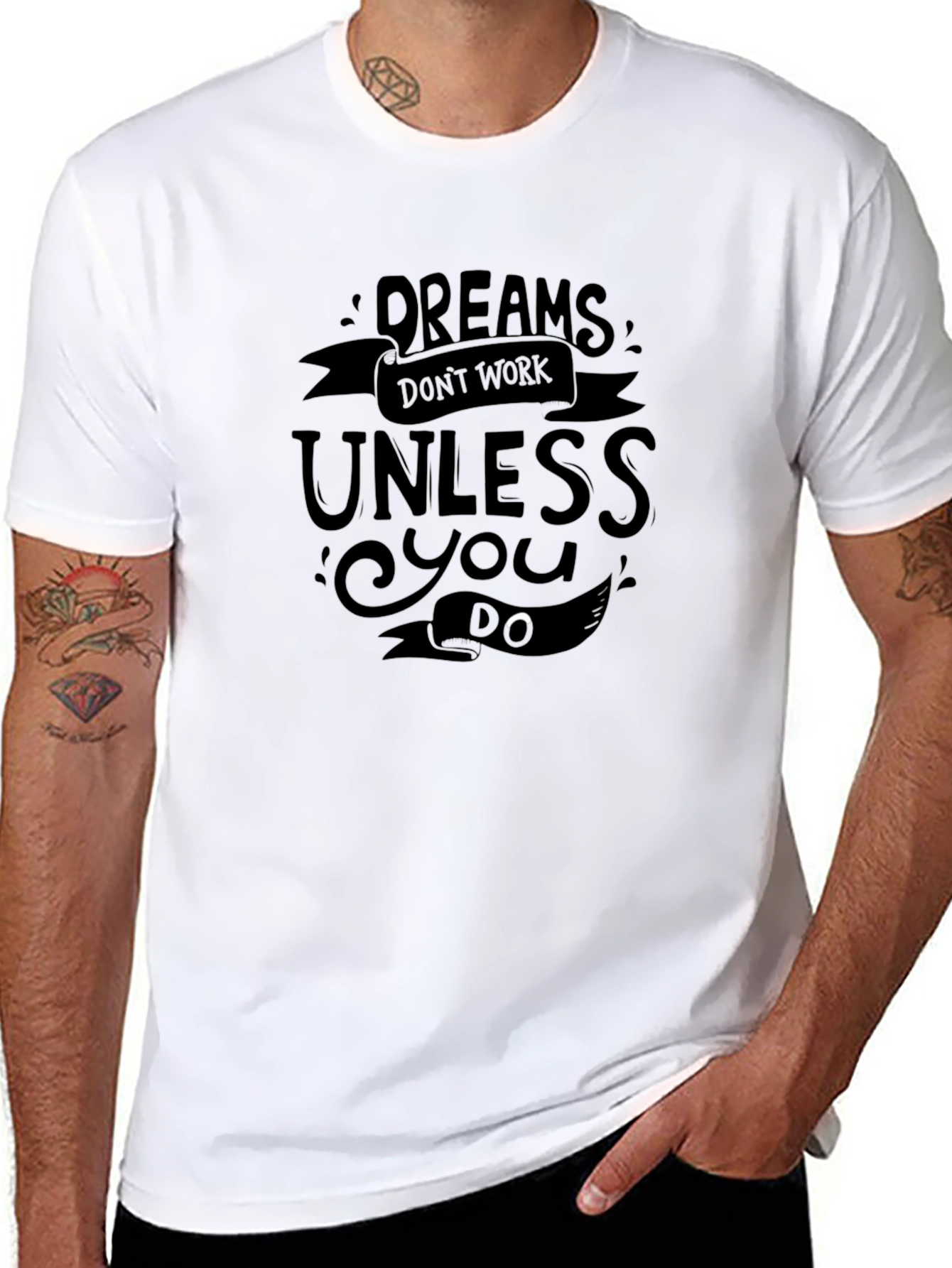 Dreams Dont Work T-Shirt