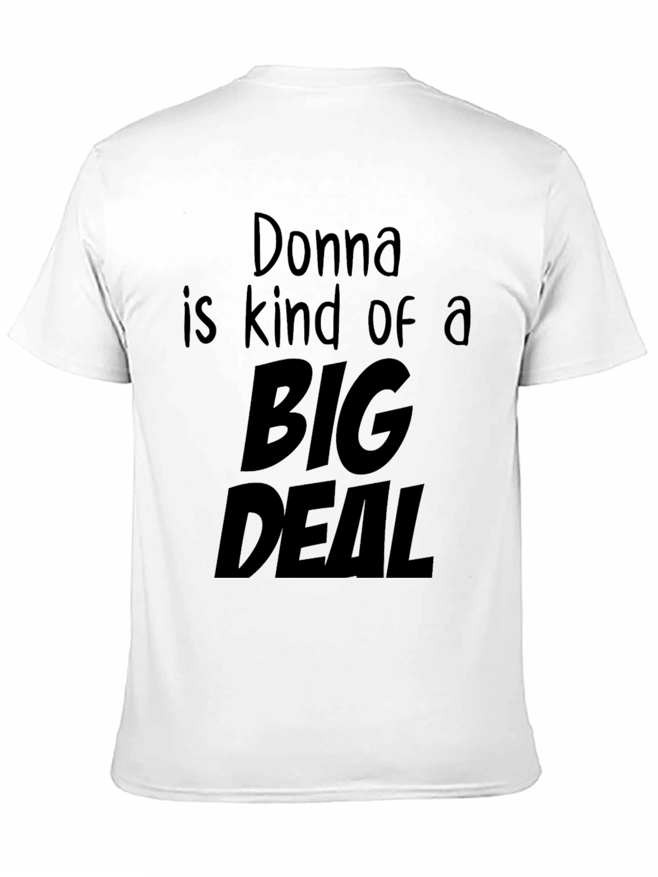 Donna is Kind of a Big Deal T-Shirt